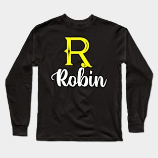 I'm A Robin ,Robin Surname, Robin Second Name Long Sleeve T-Shirt